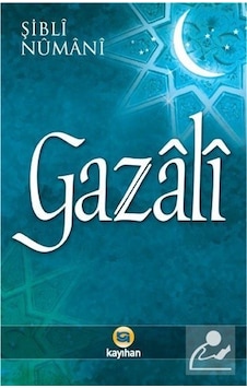 Gazali - Şibli Numani - Kayıhan Yayınları Gazali - Şibli Numani - Kayıhan Yayınları