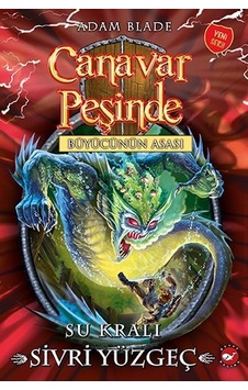 Canavar Peşinde 53-Su Kralı Sivri Yüzgeç - Adam Blade - Beyaz Balina Yayınları Canavar Peşinde 53-Su Kralı Sivri Yüzgeç - Adam Blade - Beyaz Balina Yayınları