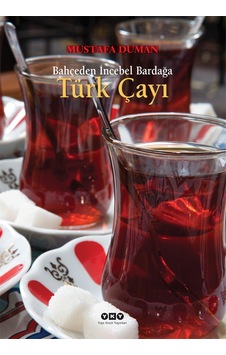 Bahçeden Incebel Bardağa Türk Çayı