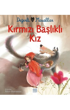 Değerli Masallar - Kırmızı Başlıklı Kız - Charles Perrault - 1001 Çiçek Değerli Masallar - Kırmızı Başlıklı Kız - Charles Perrault - 1001 Çiçek