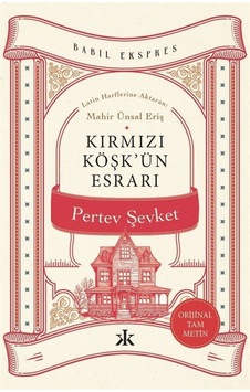 Kırmızı Köşk'ün Esrarı / Pertev Şevket Kırmızı Köşk'ün Esrarı / Pertev Şevket