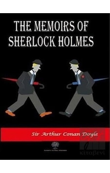 The Memoirs of Sherlock Holmes - Sir Arthur Conan Doyle - Platanus Publishing The Memoirs of Sherlock Holmes - Sir Arthur Conan Doyle - Platanus Publishing