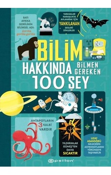Bilim Hakkında Bilmen Gereken 100 Şey - Alex Frith - Epsilon Yayınevi Bilim Hakkında Bilmen Gereken 100 Şey - Alex Frith - Epsilon Yayınevi