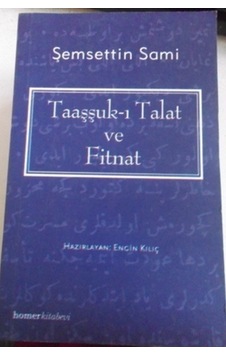 Taaşşuk I Talat Ve Fitnat/şemseddin Sami Taaşşuk I Talat Ve Fitnat/şemseddin Sami