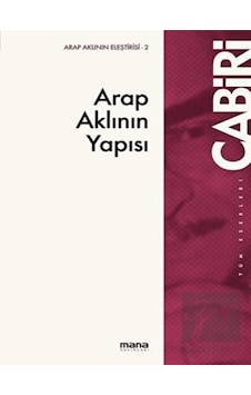Arap Aklının Yapısı - Mana Yayınları