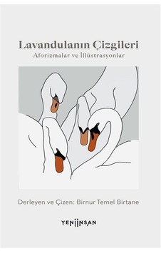 Lavandulanın Çizgileri - Aforizmalar ve İllüstrasyonlar- Yeni İnsan Yayınevi Lavandulanın Çizgileri - Aforizmalar ve İllüstrasyonlar- Yeni İnsan Yayınevi