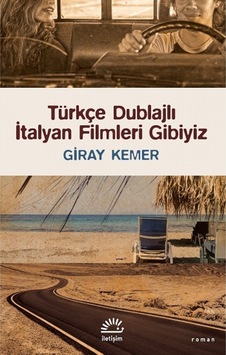 Türkçe Dublajlı İtalyan Filmleri Gibiyiz - Giray Kemer - İletişim Yayınları
