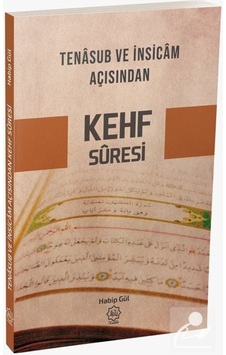 Tenasub ve İnsicam Açısından Kehf Süresi / Habib Gül 9786059612395