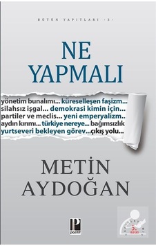 Ne Yapmalı - Metin Aydoğan - Pozitif Yayıncılık Ne Yapmalı - Metin Aydoğan - Pozitif Yayıncılık