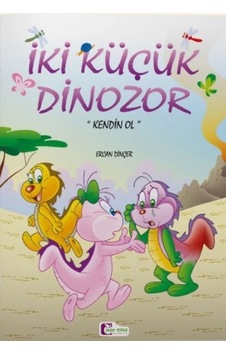 Ers İki Küçük Dinozor - Kendin Ol Ers İki Küçük Dinozor - Kendin Ol