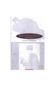 Zabit Ve Kumandan İle Hasbihal - Mustafa Kemal Atatürk Zabit Ve Kumandan İle Hasbihal - Mustafa Kemal Atatürk