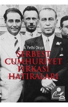 Serbest Cumhuriyet Fırkası Hatıraları - Ali Fethi Okyar - Örgün Yayınları