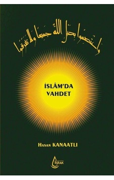 İslam'da Vahdet (Ciltli) / Hasan Kanaatlı 9786257324755