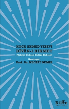 Divan-ı Hikmet / Hoca Ahmed Yesevi / Bilge Kültür Sanat / 9786258274806