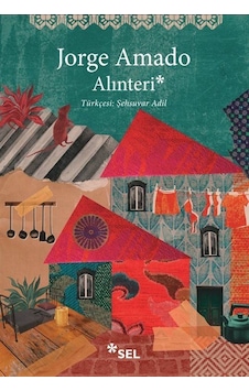 Alınteri - Jorge Amado - Sel Yayıncılık Alınteri - Jorge Amado - Sel Yayıncılık