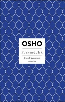 Farkındalık - Dengeli Yaşamanın Anahtarı - Osho - Butik