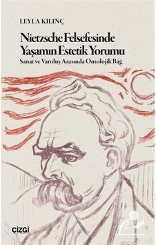 Nietzsche Felsefesinde Yaşamın Estetik Yorumu & Sanat Ve Varol... Nietzsche Felsefesinde Yaşamın Estetik Yorumu & Sanat Ve Varol...