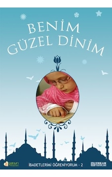 Benim Güzel Dinim - 2 - Faruk Salman, Nazif Yılmaz, Dr. Recep Özd Benim Güzel Dinim - 2 - Faruk Salman, Nazif Yılmaz, Dr. Recep Özd