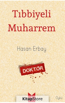 Tıbbi Muharrem - Hasan Erbay - Serencam Yayınevi Tıbbi Muharrem - Hasan Erbay - Serencam Yayınevi