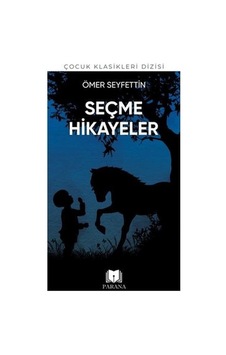 Ömer Seyfettin'den Seçme Hikayeler