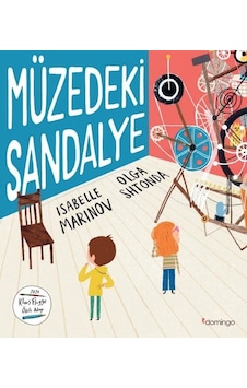 Müzedeki Sandalye - Isabelle Marinov - Domingo Yayınevi Müzedeki Sandalye - Isabelle Marinov - Domingo Yayınevi