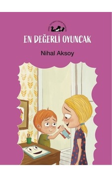 En Değerli Oyuncak - Nihal Aksoy - Öteki Yayınevi En Değerli Oyuncak - Nihal Aksoy - Öteki Yayınevi
