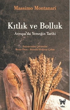 Kıtlık Ve Bolluk-Avrupa'Da Yemeğin Tarihi