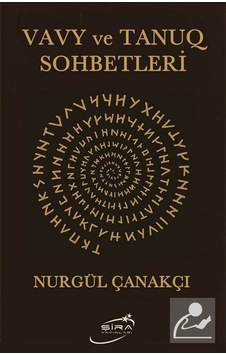 Vavy Ve Tanuq Sohbetleri / Nurgül Çanakçı Vavy Ve Tanuq Sohbetleri / Nurgül Çanakçı