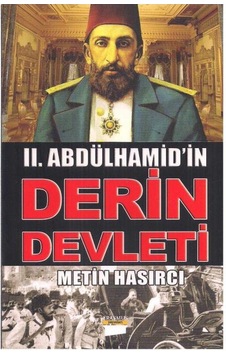 Iı. Abdülhamid'in Derin Defteri Iı. Abdülhamid'in Derin Defteri