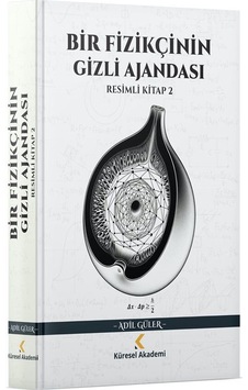 Bir Fizikçinin Gizli Ajandası Resimli Kitap 2 / Doç. Dr. Adil ...