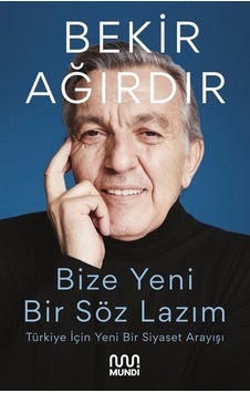 Bize Bir Söz Lazım - Bekir Ağırdır - Mundi Bize Bir Söz Lazım - Bekir Ağırdır - Mundi