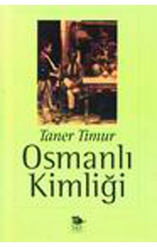 Osmanlı Kimliği Osmanlı Kimliği