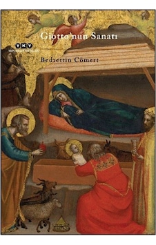 Giotto'nun Sanatı / Bedrettin Cömert