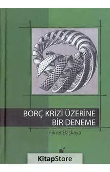 Borç Krizi Üzerine Bir Deneme - Fikret Başkaya - Öteki Yayınevi