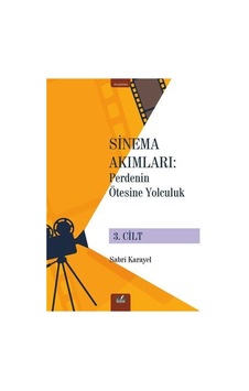 Sinema Akımları 3. Cilt / Perdenin Ötesine Yolculuk / Sabri Ka... Sinema Akımları 3. Cilt / Perdenin Ötesine Yolculuk / Sabri Ka...