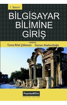 Bilgisayar Bilimine Giriş/Toros Rıfat Çölkesen 9786059594080 Bilgisayar Bilimine Giriş/Toros Rıfat Çölkesen 9786059594080