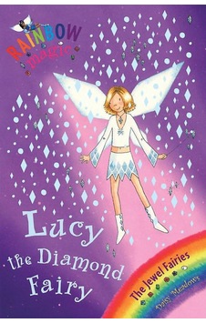 Rainbow Magic: Lucy The Diamond Fairy: The Jewel Fairies Book 7 Rainbow Magic: Lucy The Diamond Fairy: The Jewel Fairies Book 7