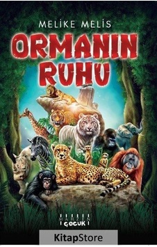 Ormanın Ruhu / Melike Melis