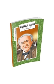 Thomas A. Edison-İnsanlık İçin Mucitler - Zeki Çalışkan - Mavi Çatı Yayınları Thomas A. Edison-İnsanlık İçin Mucitler - Zeki Çalışkan - Mavi Çatı Yayınları