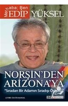 Norşin'den Arizona'ya - Edip Yüksel - Ozan Yayıncılık