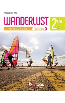 Wanderlust - Allemand 2de Manuel de l'élève 9782047336380