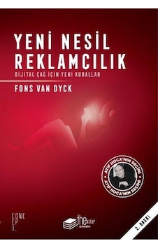 Yeni Nesil Reklamcılık - Fons Van Dyck - The Kitap Yeni Nesil Reklamcılık - Fons Van Dyck - The Kitap