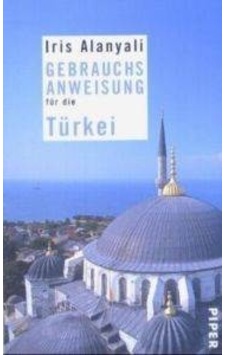 Gebrauchsunweisung für die Türkei 9783492275309 Gebrauchsunweisung für die Türkei 9783492275309