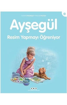 Ayşegül - Resim Yapmayı Öğreniyor