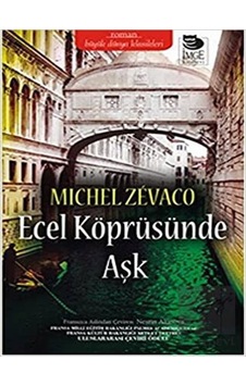 Ecel Köprüsünde Aşk İmge Kitabevi Yayınları - İmge Kitabevi Yayınları