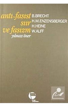 Anti - Faşist Şiir ve Faşizm - W. Alff - H. Heine - Belge Yayınları Anti - Faşist Şiir ve Faşizm - W. Alff - H. Heine - Belge Yayınları