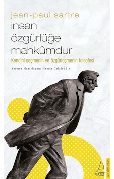 Jean-Paul Sartre - İnsan Özgürlüğe Mahkumdur - Hamza Celaleddin - Destek Yayınları Jean-Paul Sartre - İnsan Özgürlüğe Mahkumdur - Hamza Celaleddin - Destek Yayınları
