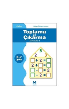 Kolay Öğreniyorum-Toplama ve Çıkarma Alıştırmalar 2 (5-7 Yaş) - Peter Clarke - Mavi Kelebek