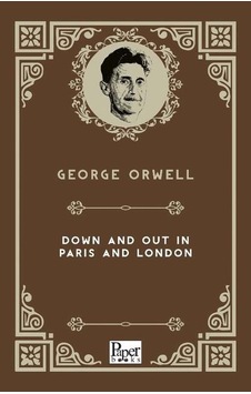 Down And Out in Paris And London - George Orwell - Paper Books Down And Out in Paris And London - George Orwell - Paper Books