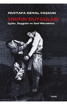 Sınıfın Duyguları / Mustafa Kemal Coşkun Sınıfın Duyguları / Mustafa Kemal Coşkun